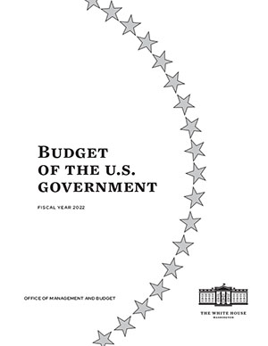 Budget of the U.S. Government | Fiscal Year 2022 | Office of Management and Budget | The White House | Washington